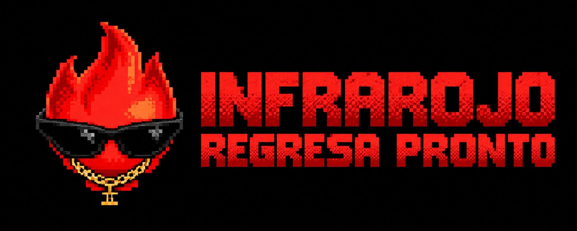 INFRAROJO regresa pronto