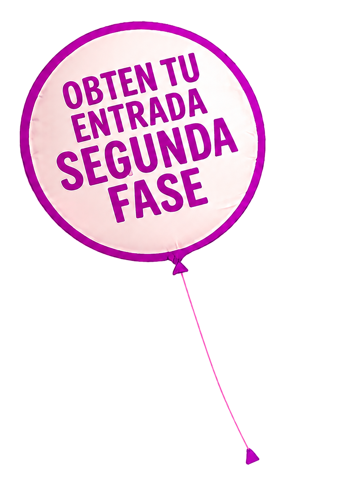 Obtén tu entrada Segunda Fase